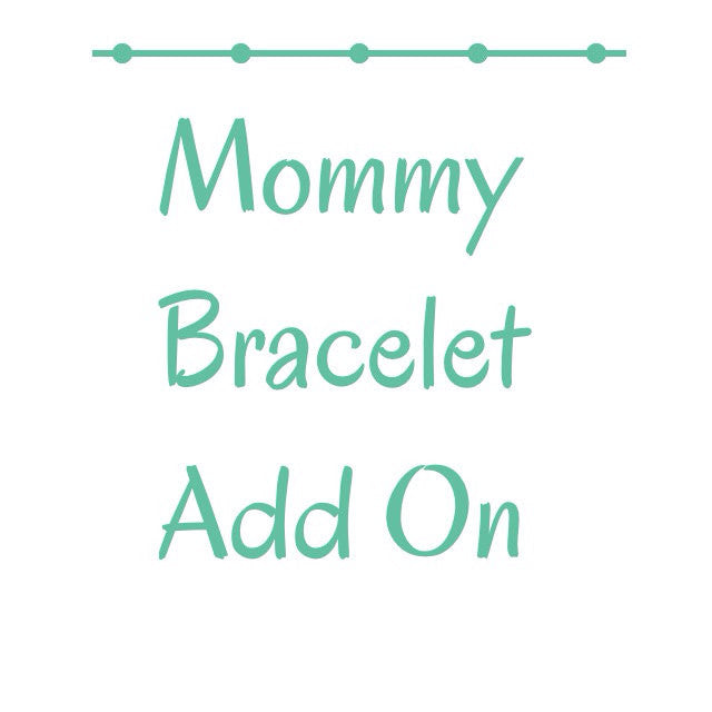Mommy bracelet add on for either birth stats or latitude and longitude