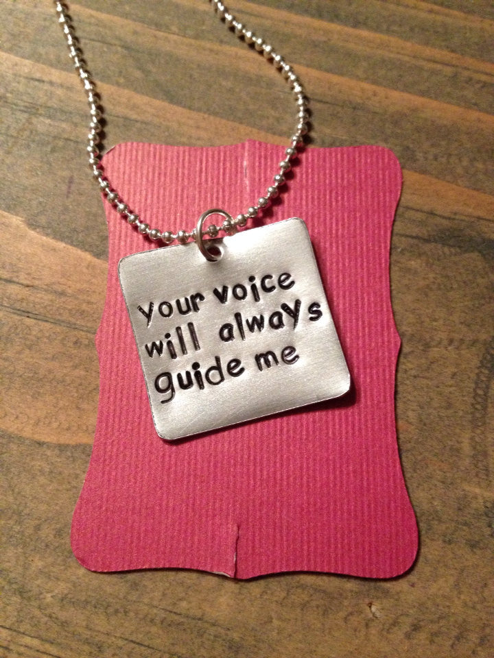 Your Voice Will Always Guide Me, Necklace